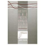 Book Active and Passive Analog Filter Design: An Introduction (McGraw-Hill Series in Electrical and Computer Engineering. Computer Engineering) free