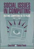 Book Social Issues in Computing: Putting Computing in Its Place free