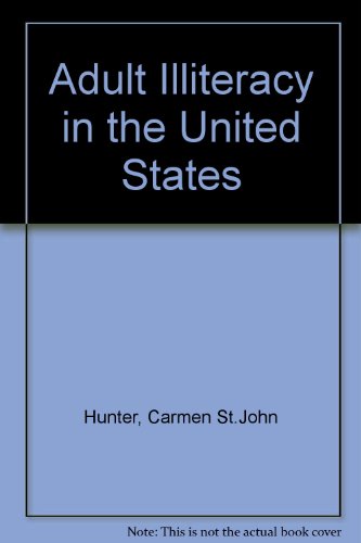 Book Adult Illiteracy in the United States: A Report to the Ford Foundation free