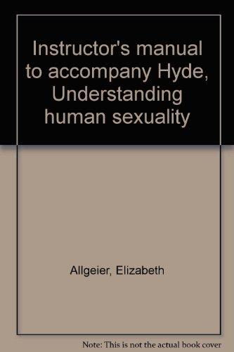 Book Instructor's Manual To Accompany Hyde, Understanding Human Sexuality free