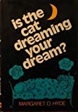 Book Is the Cat Dreaming Your Dream? free