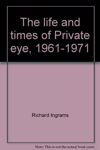 Book The Life And Times Of Private Eye, 1961-1971 free