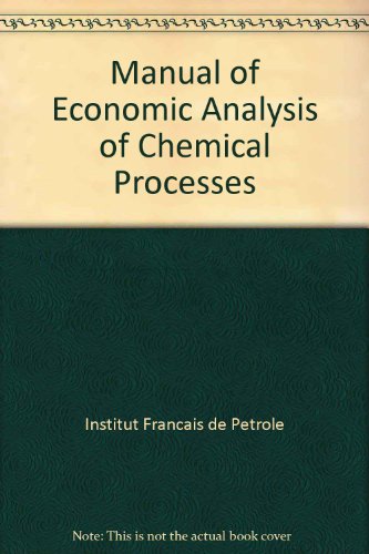 Book Manual of economic analysis of chemical processes: Feasibility studies in refinery and petrochemical processes free