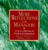 Book More Reflections for Managers: A New Collection of Wisdom and Inspiration from the World's Best Managers free