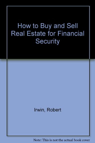 Book How to buy and sell real estate for financial security free