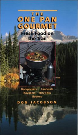 Book The One-Pan Gourmet: Fresh Food on the Trail free