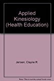 Book Applied kinesiology: The scientific study of human performance (McGraw-Hill series in health education, physical education, and recreation) free