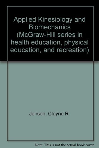 Book Applied Kinesiology and Biomechanics (McGraw-Hill series in health education, physical education, and recreation) free