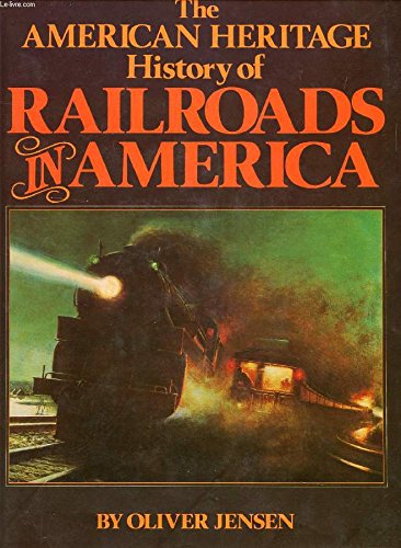 Book The American Heritage History of Railroads in America free