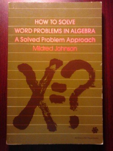 Book How to Solve Word Problems in Algebra: A Solved Problem Approach free