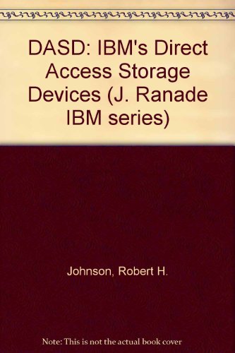 Book Dasd: Ibm's Direct Access Storage Devices (j Ranade Ibm Series) free