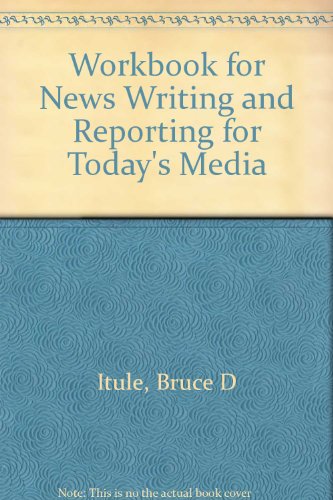 Book Workbook for News Writing and Reporting for Today's Media free