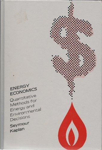 Book Energy Economics: Quantitative Methods for Energy and Environmental Decisions free
