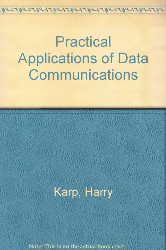 Book Practical Applications Of Data Communications: A User's Guide free