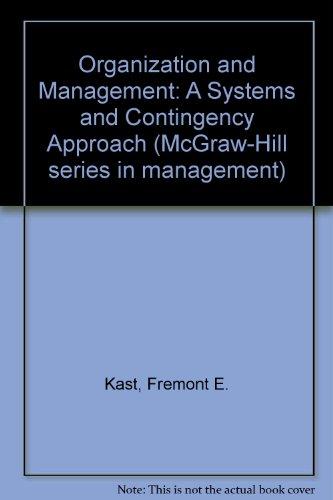 Book Organization and management: A systems and contingency approach (McGraw-Hill series in management) free