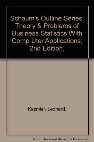 Book Schaum's Outline of Theory and Problems of Business Statistics (Schaum's Outline Series) free