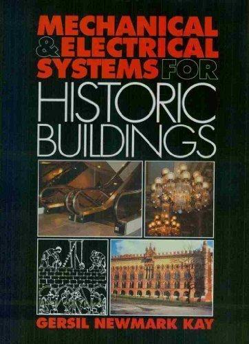 Book Mechanical and Electrical Systems for Historic Buildings: Profitable Tips for Professionals, Practical Information for Preservationists free