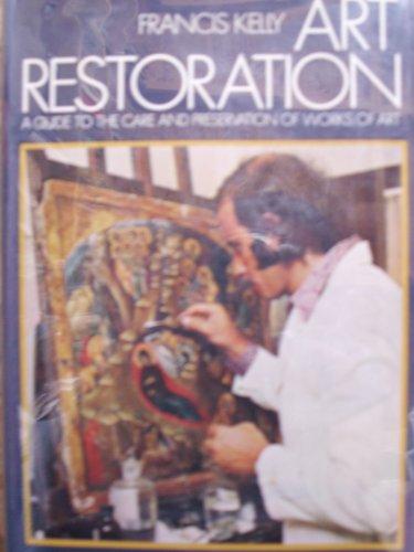 Book Art restoration;: A guide to the care and preservation of works of art free