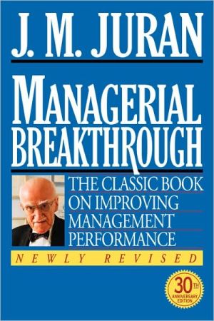 Book Managerial Breakthrough: The Classic Book on Improving Management Performance (CLS.EDUCATION) free