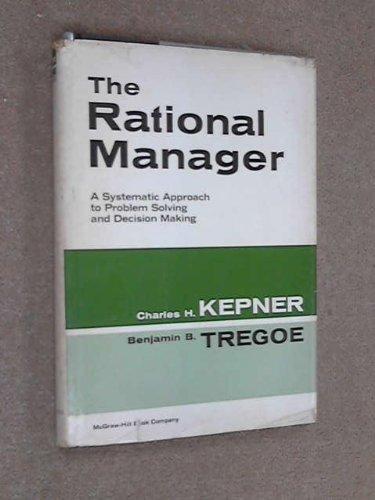 Book The Rational Manager: A Systematic Approach to Problem Solving and Decision-Making free