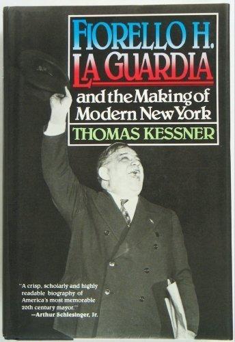 Book Fiorello H. LA Guardia and the Making of Modern New York free