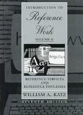 Book Introduction to Reference Work, Vol. 2: Reference Services and Reference Processes, 7th Edition free