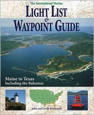 Book International Marine Light List and Waypoint Guide (The): Maine to Texas Including the Bahamas free