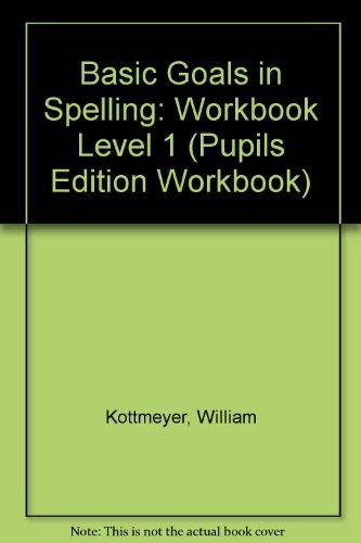 Book Basic Goals in Spelling, Level 1 (Pupils Edition Workbook) free
