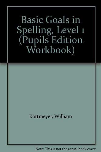Book Basic Goals In Spelling, Level 1 (pupils Edition Workbook) free