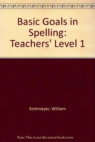 Book Basic Goals In Spelling, Teacher's Edition Level 1, 6th Edition free