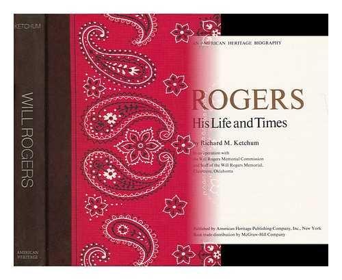 Book Will Rogers: His Life and Times (An American Heritage Biography) free