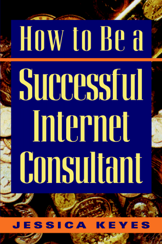 Book How to Be a Successful Internet Consultant free