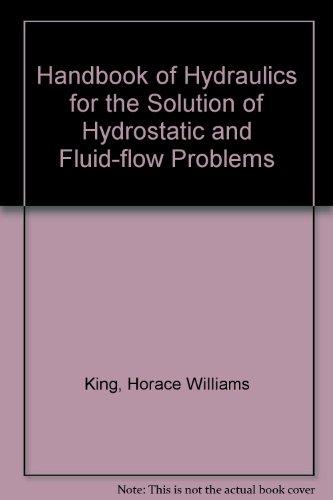 Book Handbook of Hydraulics for the Solution of Hydrostatic And Fluid Flow Problem. free
