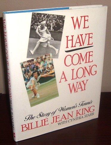 Book We Have Come a Long Way: The Story of Women's Tennis free