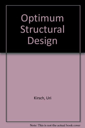 Book Optimum Structural Design: Concepts, Methods, and Applications free