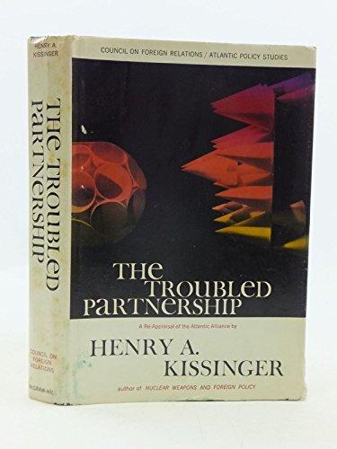 Book The Troubled Partnership: A Re-Appraisal of the Atlantic Alliance, (Atlantic Policy Study) free