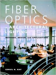 Book Fiber Optics in Architectural Lighting: Methods, Design, and Applications free