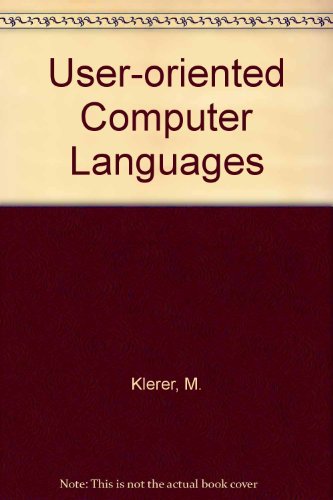 Book User-orientated Computer Languages: Analysis And Design free