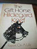 Book The Gift Horse: Report on a Life free