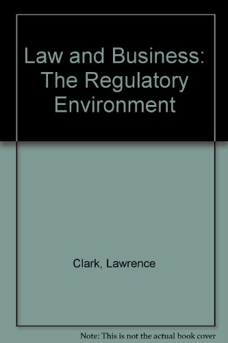 Book Law and Business: The Regulatory Environment free