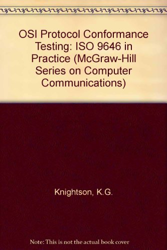 Book Osi Protocol Conformance Testing: Is 9646 Explained (mcgraw Hill Series On Computer Communications) free