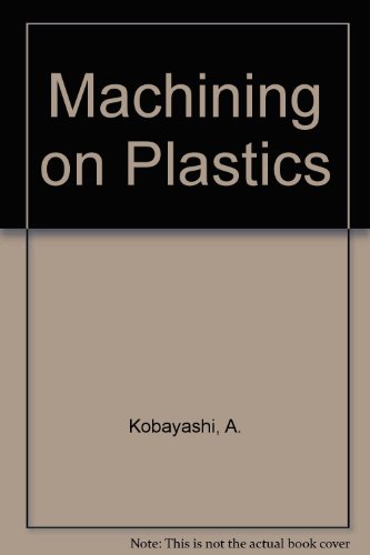 Book Machining Of Plastics free