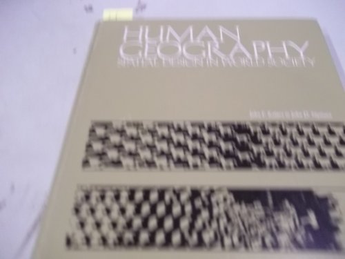 Book Human Geography: Spatial Design In World Society free