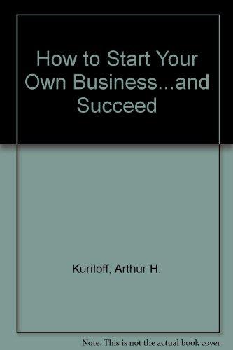 Book How To Start Your Own Business ... And Suceed free