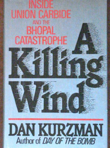 Book A Killing Wind: Inside Union Carbide and the Bhopal Catastrophe free