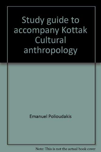 Book Study guide to accompany Kottak Cultural anthropology free