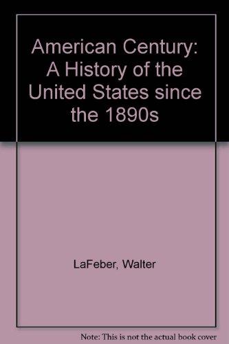 Book The American Century: A History of the United States Since the 1890's free