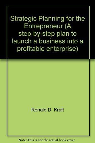 Book Strategic Planning For The Entrepreneur (a Step-by-step Plan To Launch A Business Into A Profitable Enterprise) free