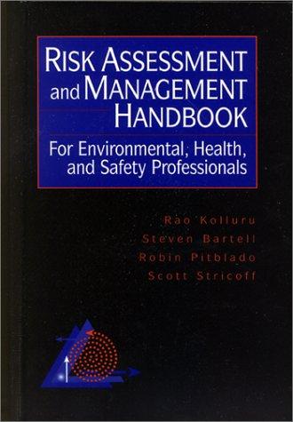 Book Risk Assessment and Management Handbook: For Environmental, Health, and Safety Professionals free
