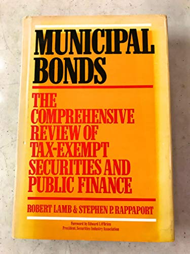 Book Municipal Bonds: The Comprehensive Review of Tax-Exempt Securities and Municipal Finance free